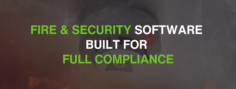 Fire and Security Software Built for Industry Compliance